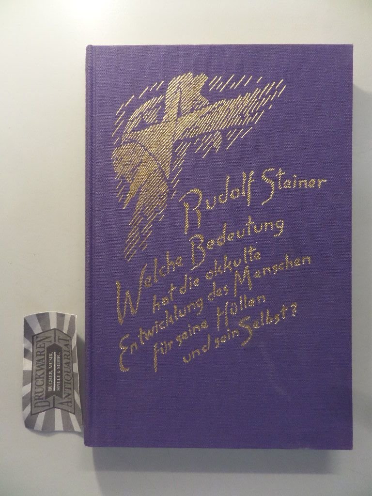 Welche Bedeutung hat die okkulte Entwicklung des Menschen für seine Hüllen - physischen Leib, Ätherleib, Astralleib - und sein Selbst?: 10 Vorträge, ... Gesamtausgabe: Schriften und Vorträge) Health, Nutrition & Fitness