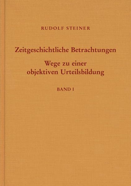 Zeitgeschichtliche Betrachtungen: Drei Leinenbände im Schuber GA 173 a-c (Rudolf Steiner Gesamtausgabe: Schriften und Vorträge) Health, Nutrition & Fitness