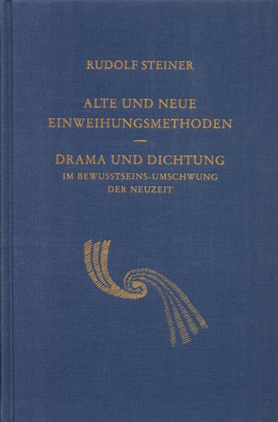 Alte und neue Einweihungsmethoden. Drama und Dichtung im Bewusstseins-Umschwung der Neuzeit Health, Nutrition & Fitness