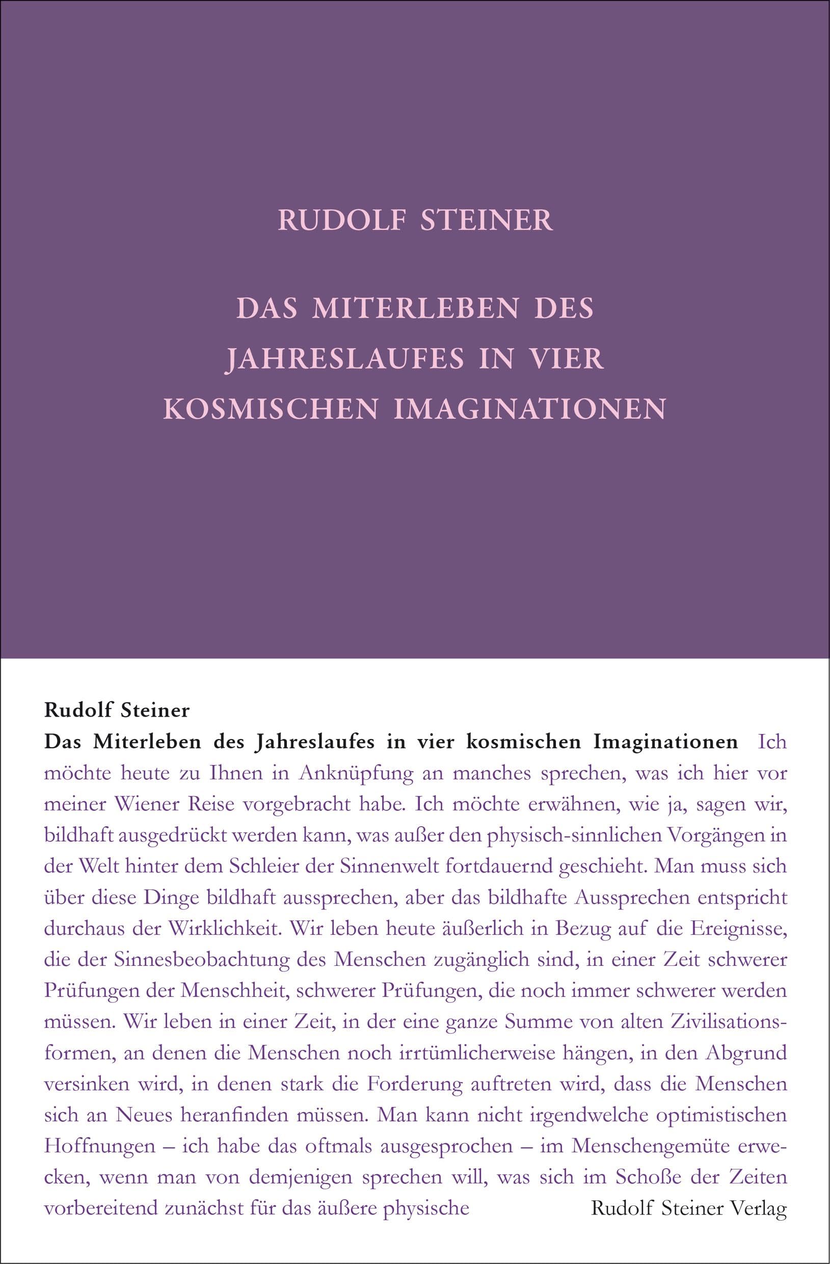 Das Miterleben des Jahreslaufes in vier kosmischen Imaginationen: Sechs Vorträge, Dornach und Stuttgart 1923 (Rudolf Steiner Gesamtausgabe: Schriften und Vorträge) Business & Technology