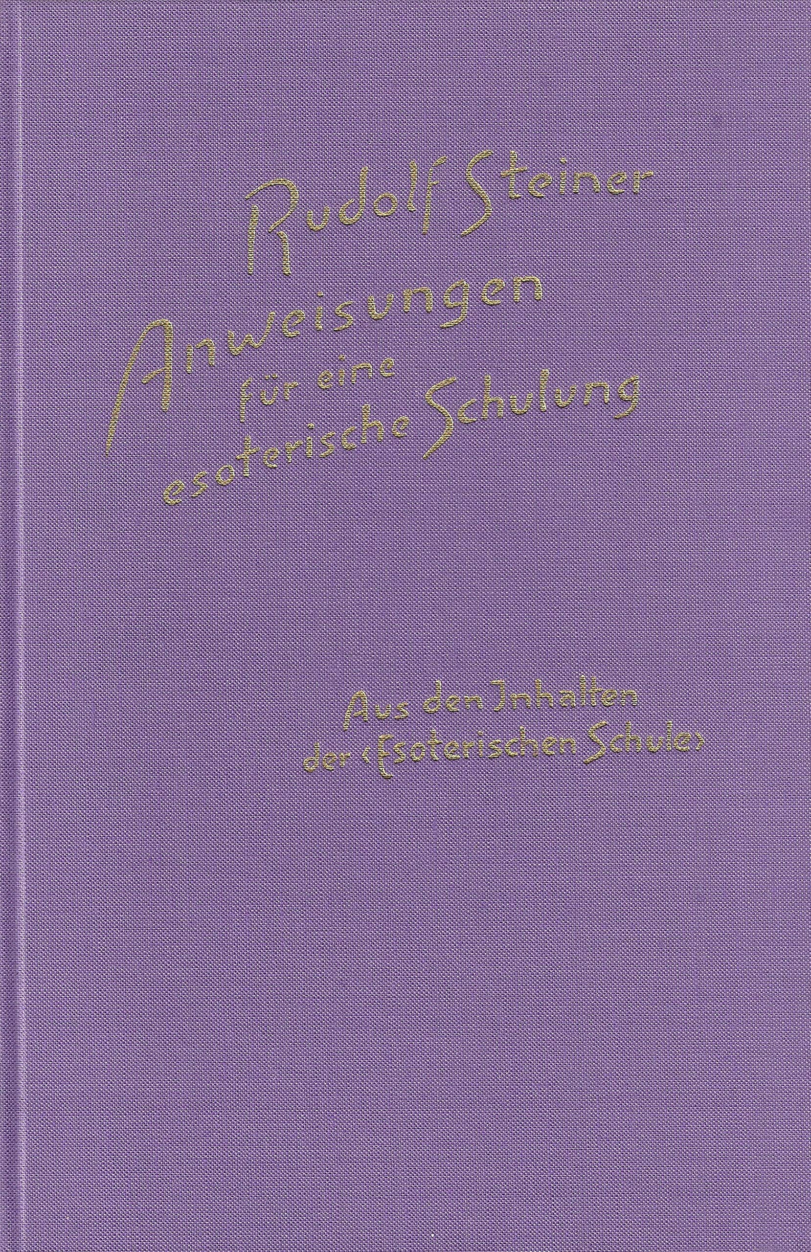 Anweisungen für eine esoterische Schulung: Aus den Inhalten der "Esoterischen Schule" Lifestyle