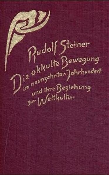 Die okkulte Bewegung im neunzehnten Jahrhundert und ihre Beziehung zur Weltkultur Health, Nutrition & Fitness