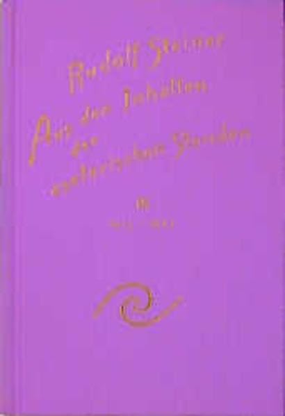 Aus den Inhalten der esoterischen Stunden, Bd.3, 1913 und 1914, 1920-1923: Gedächtnisaufzeichnungen von Teilnehmern und Meditationstexte nach ... Gesamtausgabe: Schriften und Vorträge) Health, Nutrition & Fitness