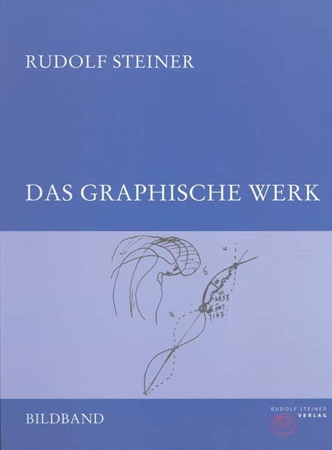 Das graphische Werk: Mit zwei Vorträgen zur illustrativen Kunst, Dornach 3. Dezember 1917 und 15. Januar 1918 (Rudolf Steiner Gesamtausgabe: Schriften und Vorträge) Health, Nutrition & Fitness