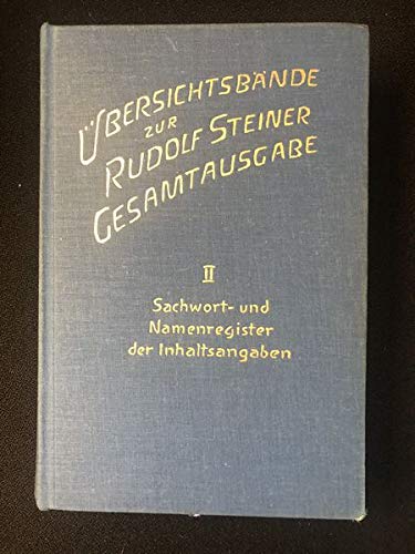 Übersichtsbände zur Rudolf Steiner Gesamtausgabe: Sachwort- und Namenregister der Inhaltsangaben Science