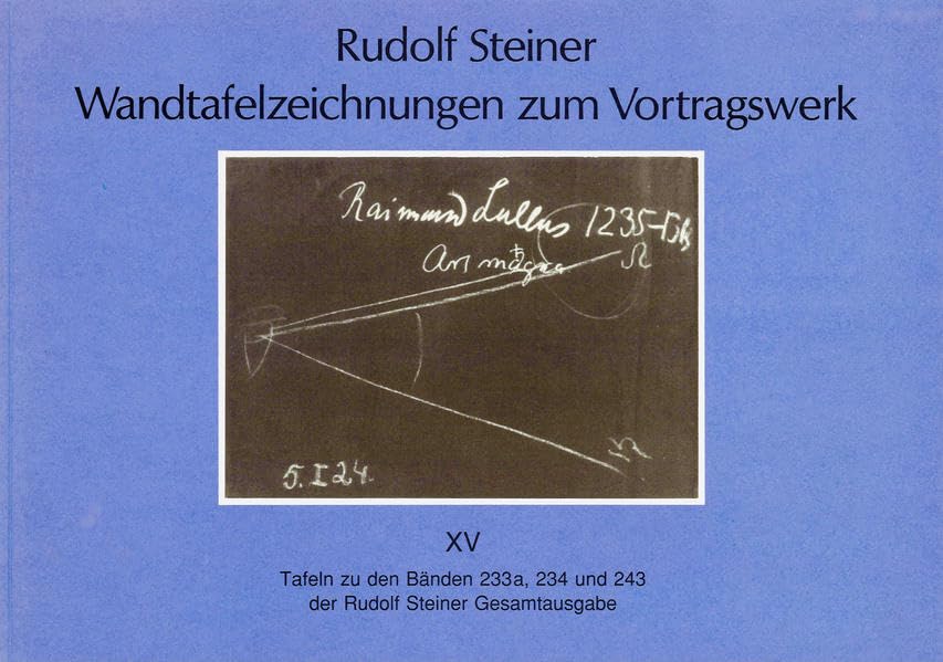Wandtafelzeichnungen zum Vortragswerk, Bd.15, 37 Tafeln zu Vorträgen aus dem Jahre 1924: Tafeln zu den Bänden 233a, 234 und 243 der Rudolf Steiner ... Gesamtausgabe: Schriften und Vorträge) Film, Art & Culture