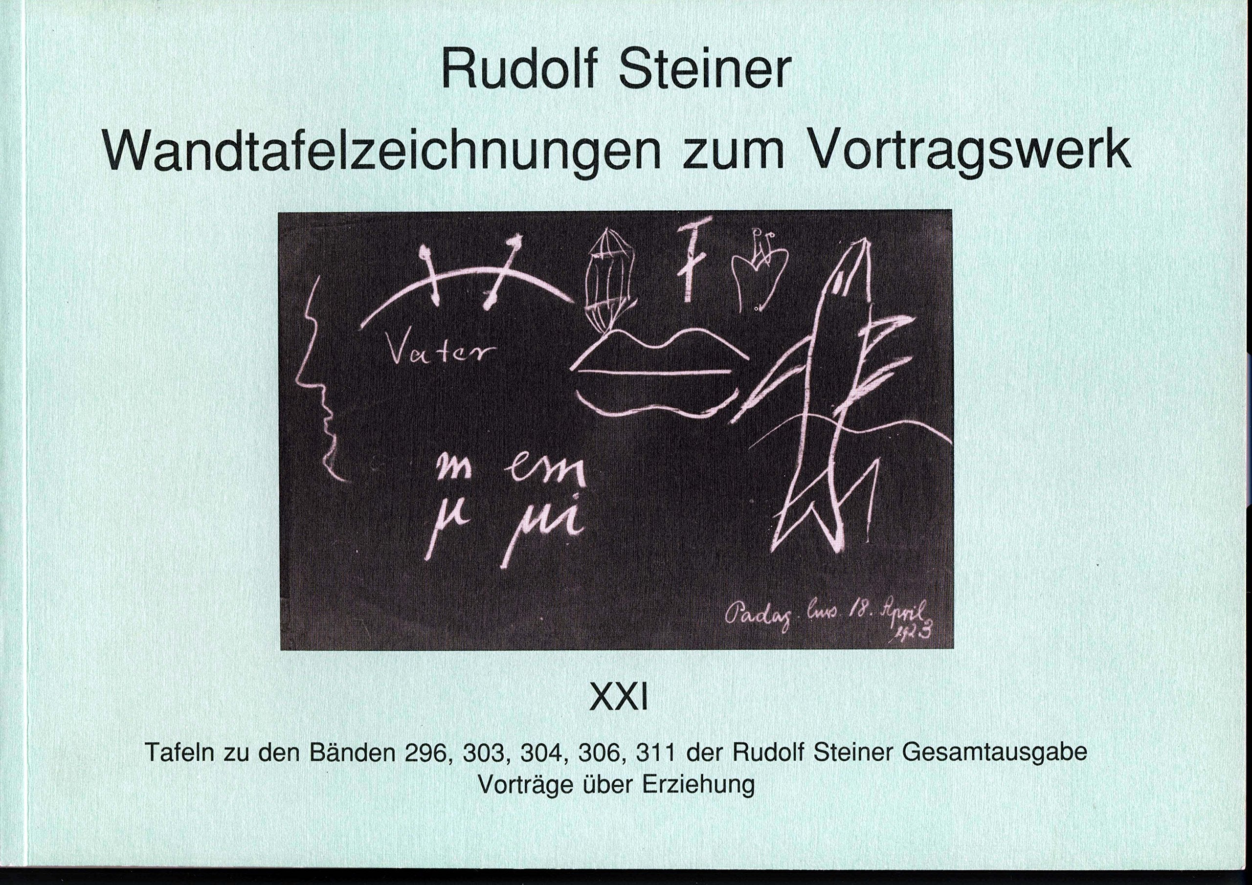 Wandtafelzeichnungen zum Vortragswerk, Bd.21, 42 Tafeln zu Vorträgen aus den Jahren 1919, 1921/22, 1923 und 1924: Tafeln zu den Bänden 296, 303, 304, ... Gesamtausgabe: Schriften und Vorträge) Film, Art & Culture