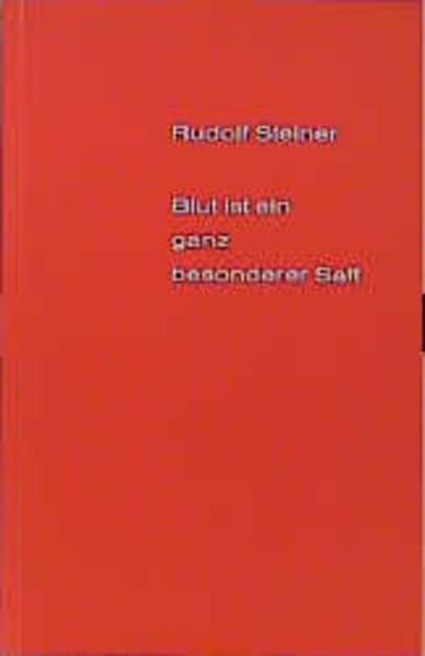 Blut ist ein ganz besonderer Saft: Vortrag, Berlin 1906 Health, Nutrition & Fitness