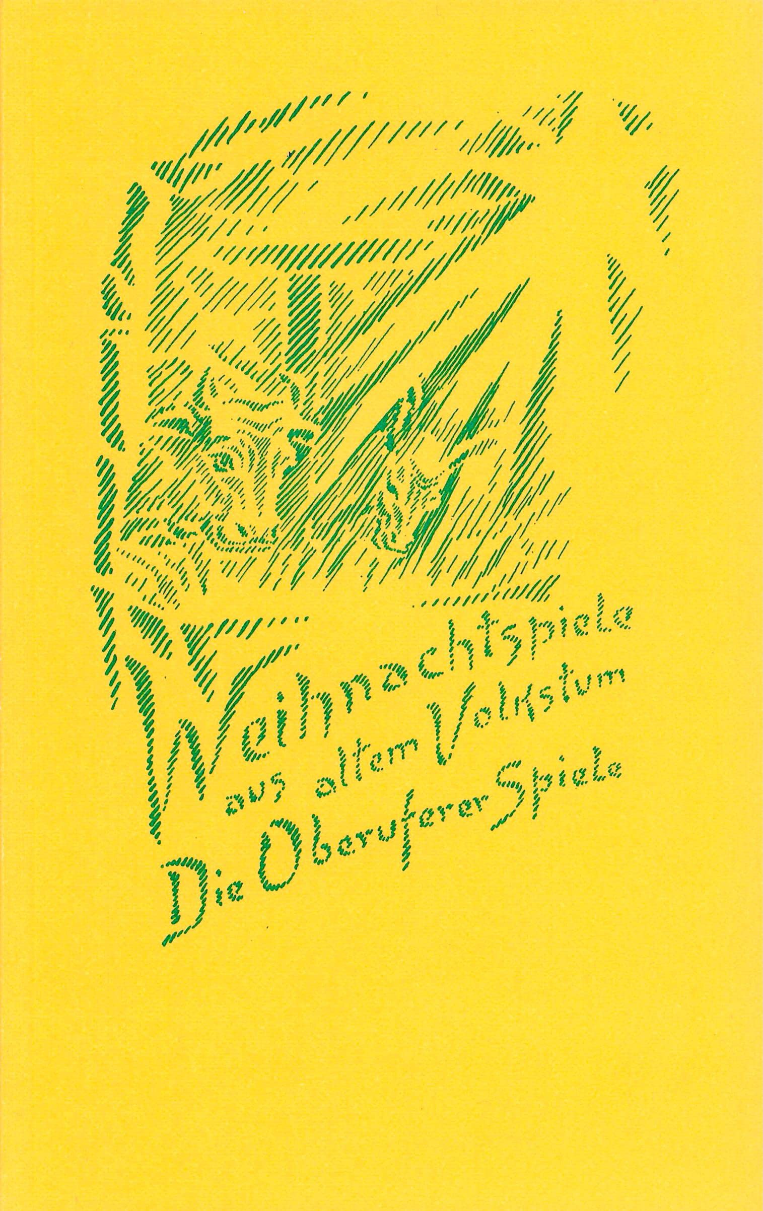 Weihnachtspiele aus altem Volkstum. Die Oberuferer Spiele: Das Oberuferer Paradeis-Spiel, Christgeburt-Spiel und Dreikönig-Spiel, mit einem Aufsatz Health, Nutrition & Fitness
