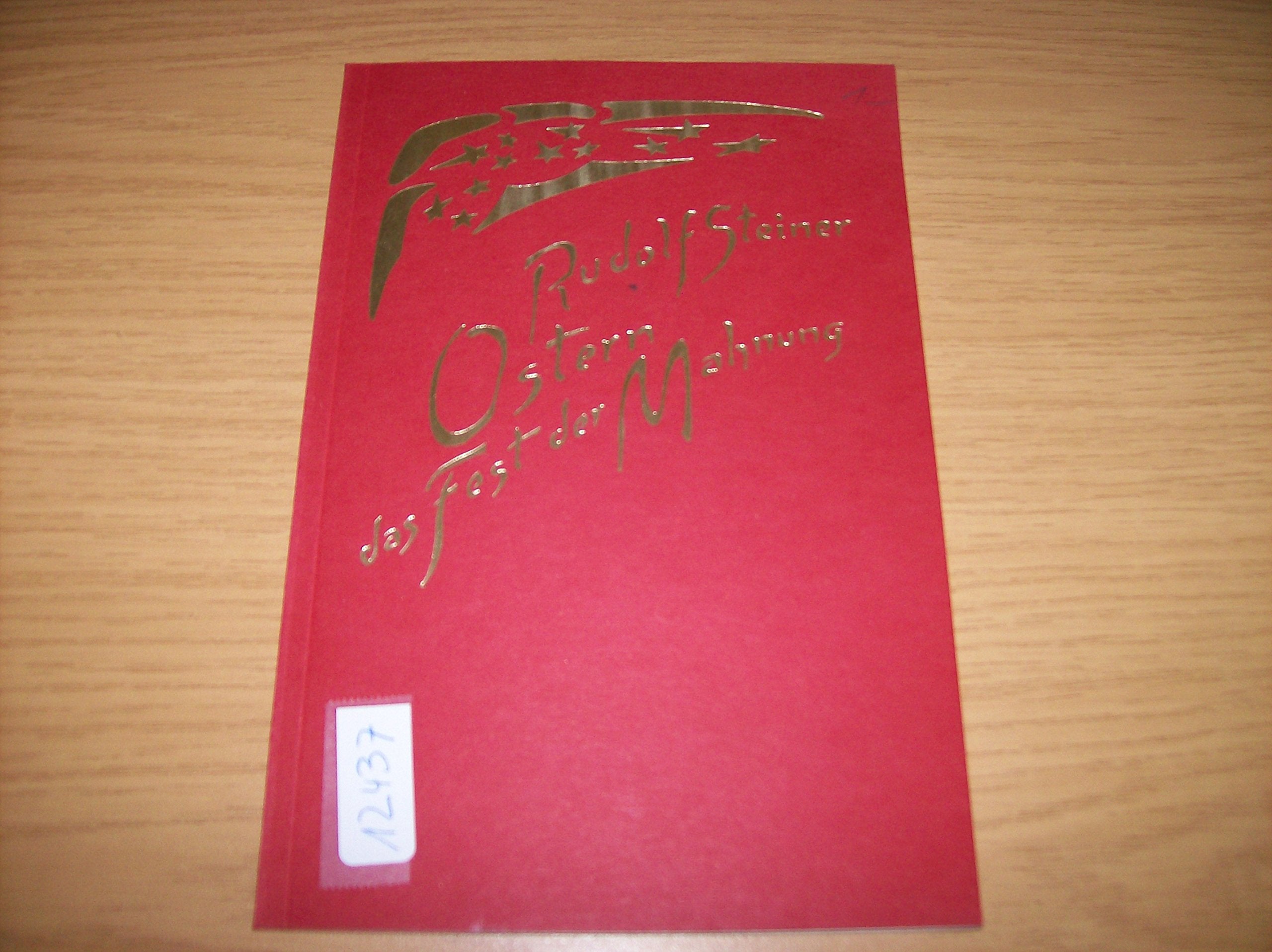 Ostern, das Fest der Mahnung: 2 Vorträge, Dornach 1920 book