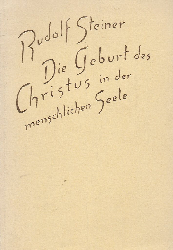 Die Geburt des Christus in der menschlichen Seele: Vortrag, Basel 1918 Health, Nutrition & Fitness