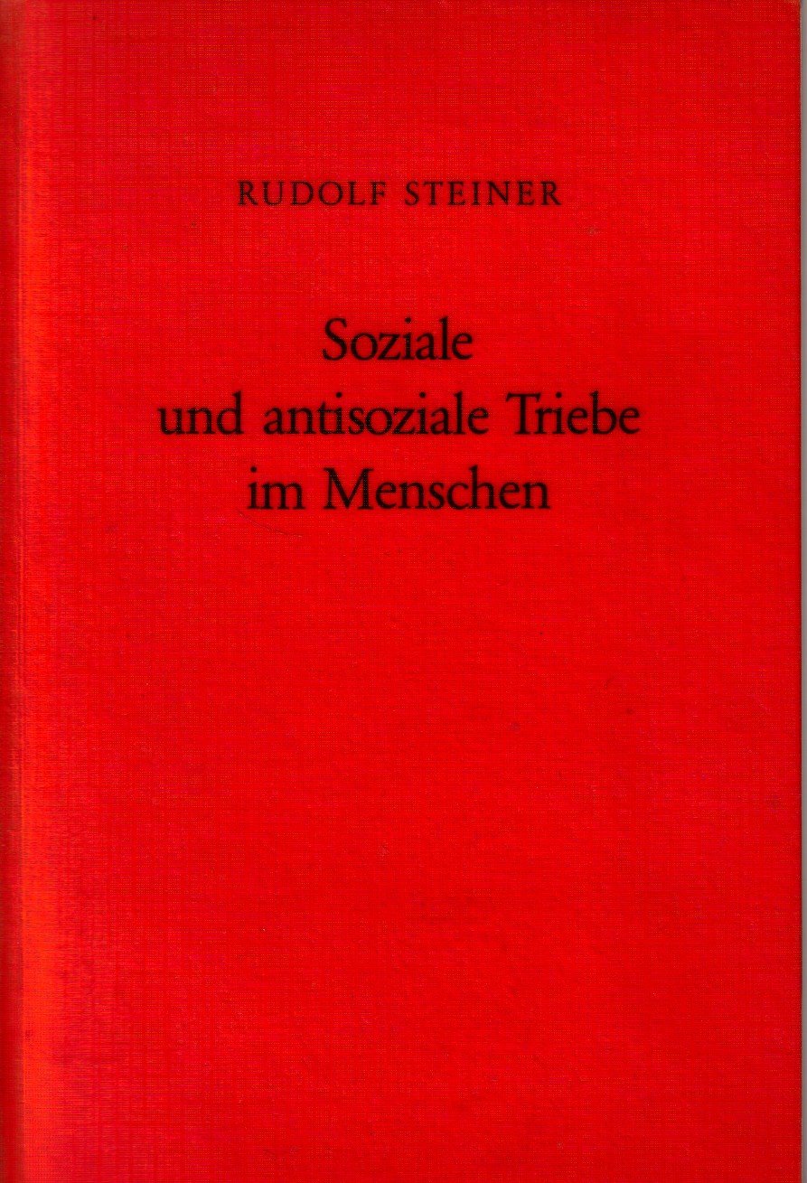 Soziale und antisoziale Triebe im Menschen Social Sciences