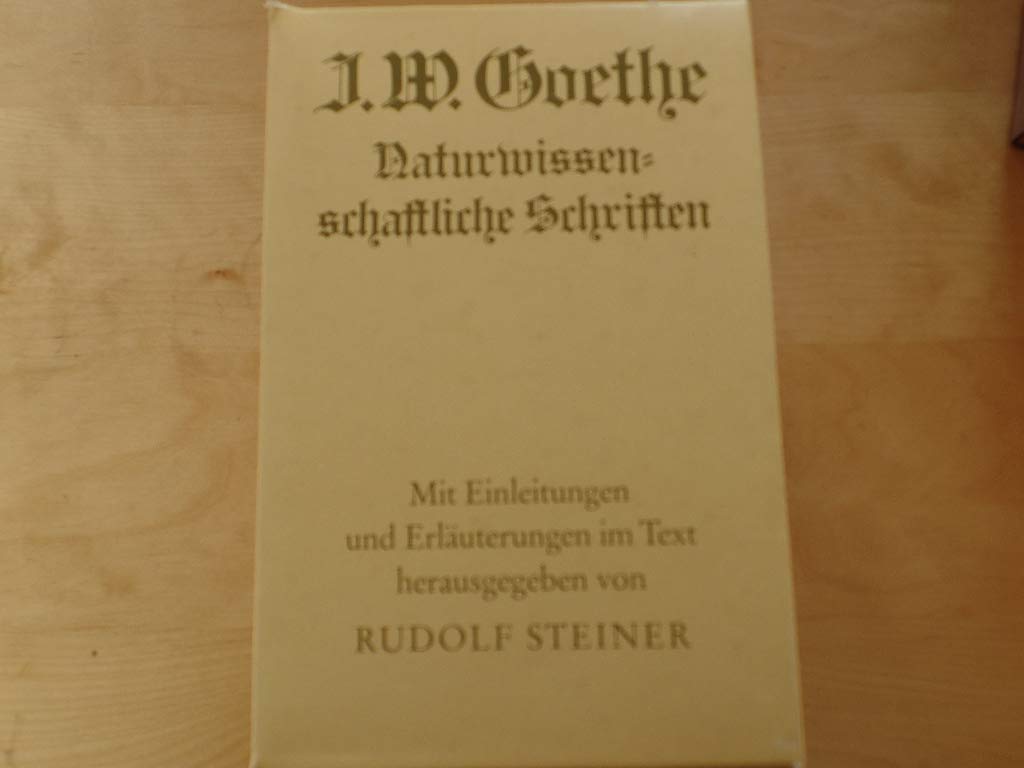 "Naturwissenschaftliche Schriften. Nachdruck aus ""Deutsche National-Literatur"", Goethes Werke Band 33-36 1,2 (1883-1897)": "Naturwissenschaftliche ... aus ""Deutsche National-Literatur"",... Classics