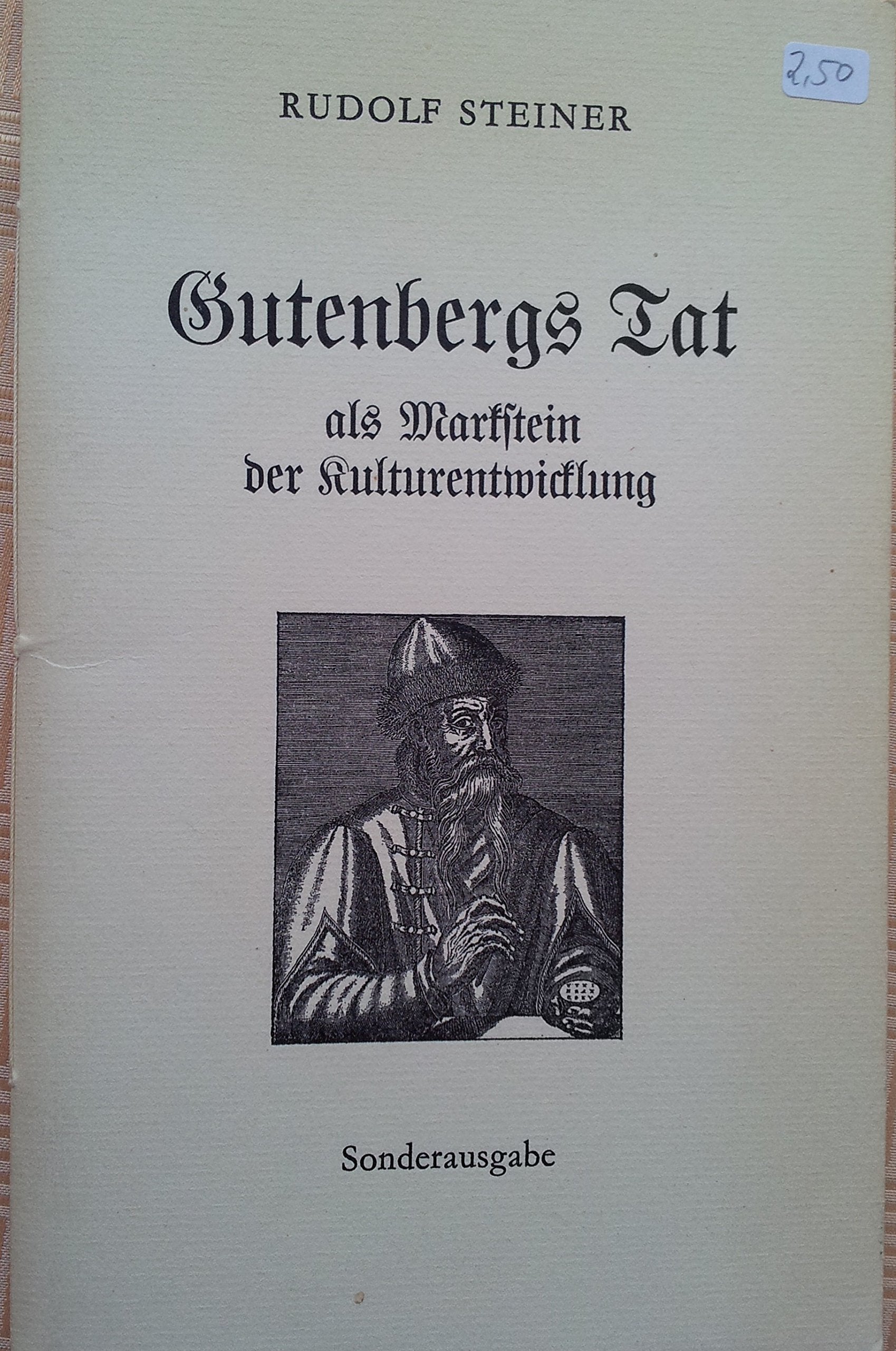 Gutenbergs Tat als Markstein der Kulturentwicklung: Ein Autoreferat und ein Aufsatz, Berlin 1900 Health, Nutrition & Fitness