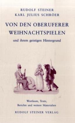Von den Oberuferer Weihnachtspielen und ihrem geistigen Hintergrund book