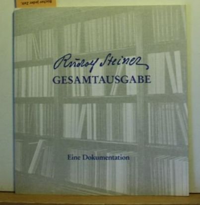 Dokumentation zur Rudolf Steiner Gesamtausgabe: Hrsg. v. d. Rudolf Steiner-Nachlaßverw. Science