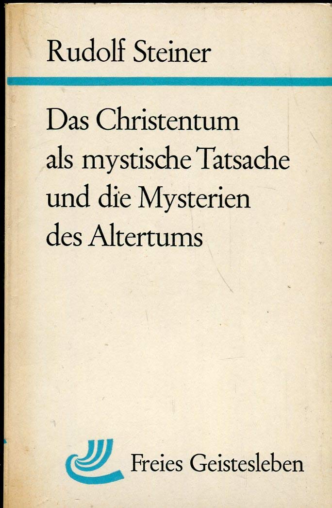 Das Christentum als mystische Tatsache und die Mysterien des Altertums Politics & History