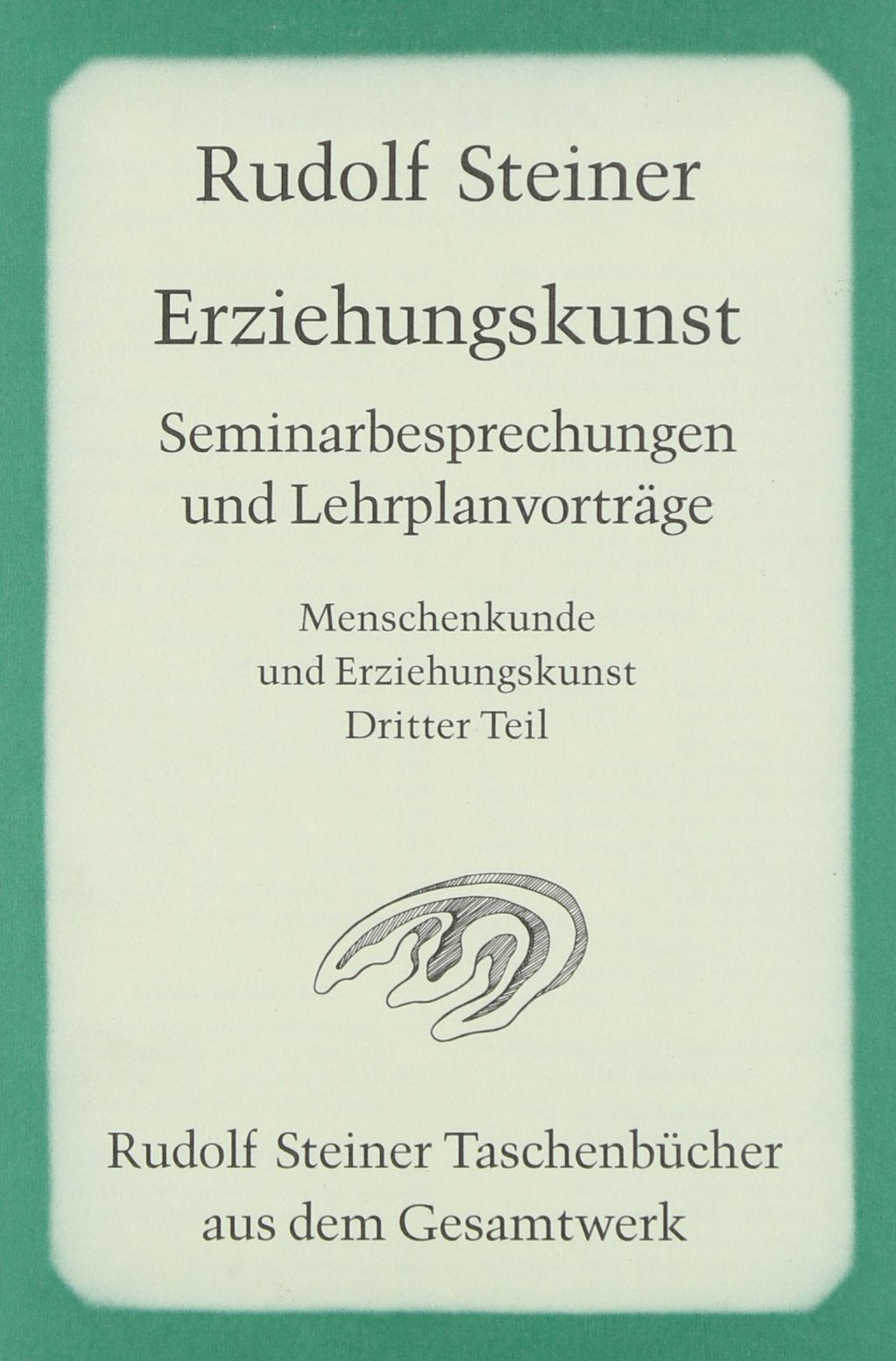 Erziehungskunst, Seminarbesprechungen und Lehrplanvorträge: 15 Seminarbesprechungen und 3 Lehrplanvorträge, Stuttgart 1919. Ein pädagogischer ... Steiner Taschenbücher aus dem Gesamtwerk) Health, Nutrition & Fitness