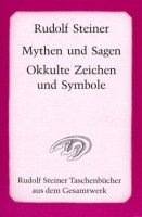 Mythen und Sagen. Okkulte Zeichen und Symbole: Sechzehn Vorträge in Berlin, Stuttgart und Köln 1907 (Rudolf Steiner Taschenbücher aus dem Gesamtwerk) Health, Nutrition & Fitness