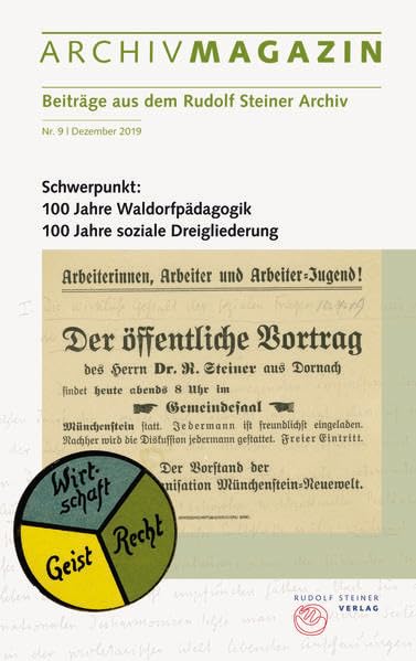 ARCHIVMAGAZIN. Beiträge aus dem Rudolf Steiner Archiv: Nr. 9 / 2019, 100 Jahre Waldorfpädagogik, 100 Jahre soziale Dreigliederung Health, Nutrition & Fitness