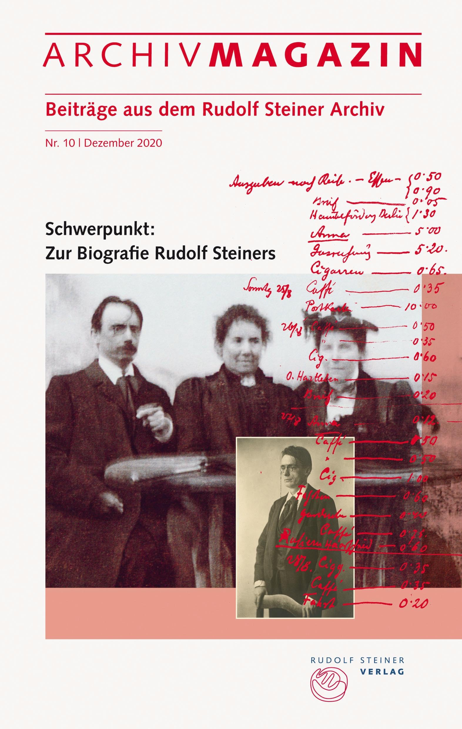 ARCHIVMAGAZIN. Beiträge aus dem Rudolf Steiner Archiv: Nr. 10 / 2020, Zur Biografie Rudolf Steiners Health, Nutrition & Fitness