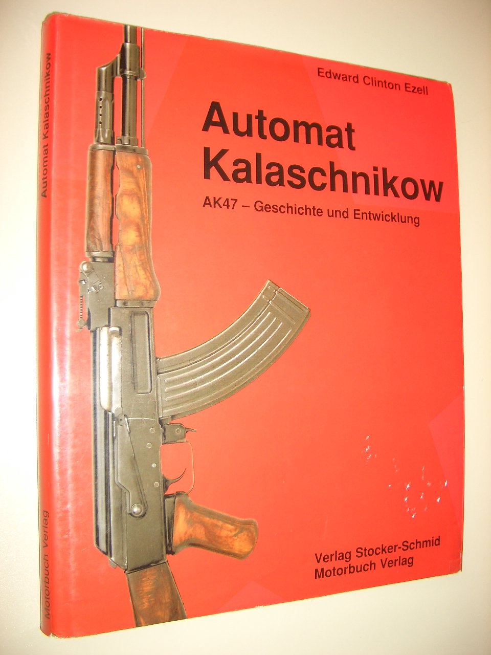Automat Kalaschnikow. AK47, Geschichte und Entwicklung Books
