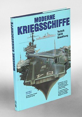 Moderne Kriegsschiffe. Technik, Taktik und Bewaffnung Business & Technology