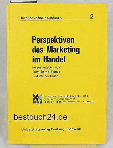 Perspektiven des Marketings im Handel; New Patterns in Marketing of Retailing Books