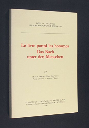 Le livre parmi les hommes français allemand (Eu Fribourg Fr) Books