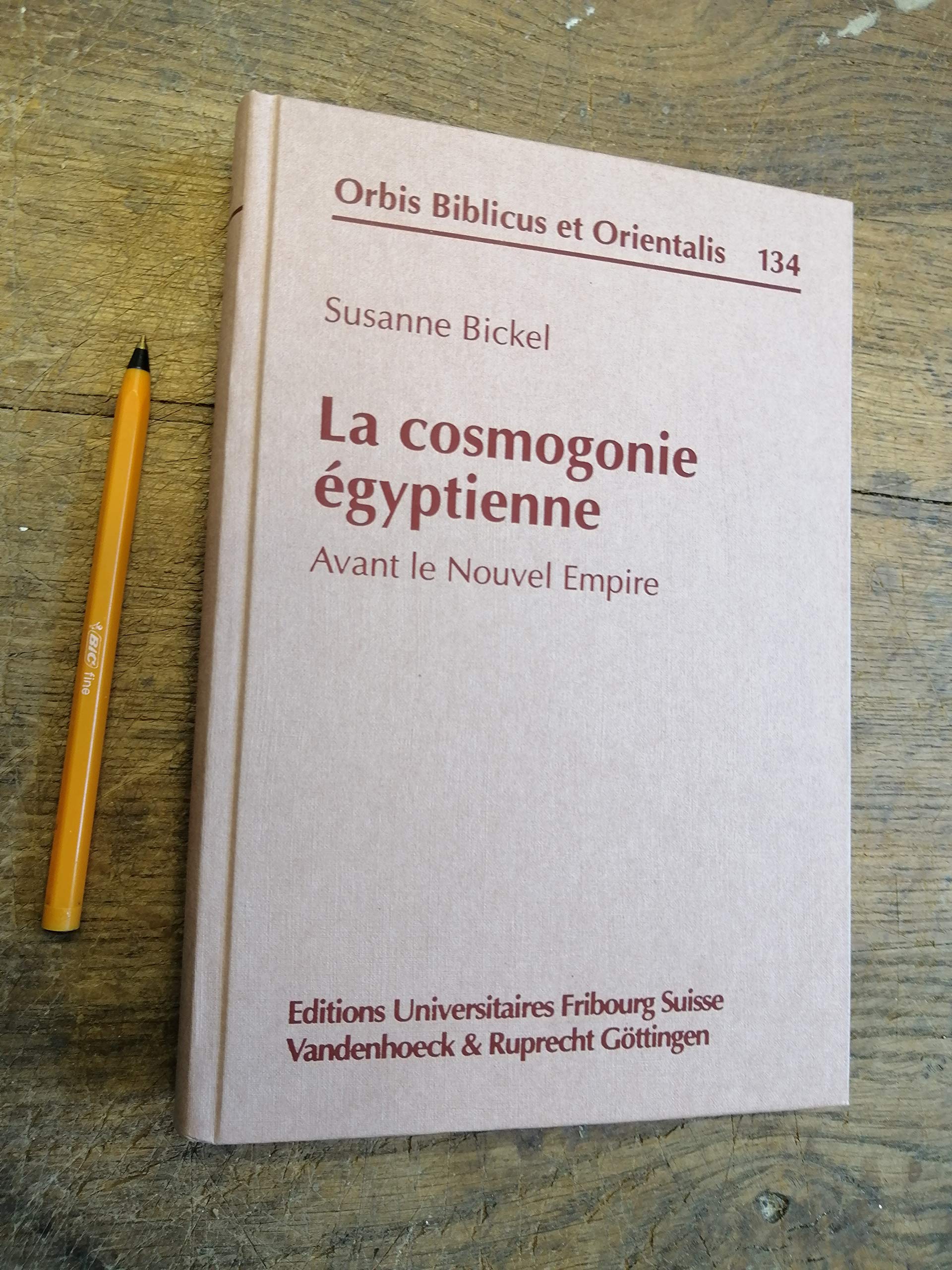 La cosmogonie egyptienne avant le Nouvel Empire (Orbis biblicus et orientalis) (French Edition) Books