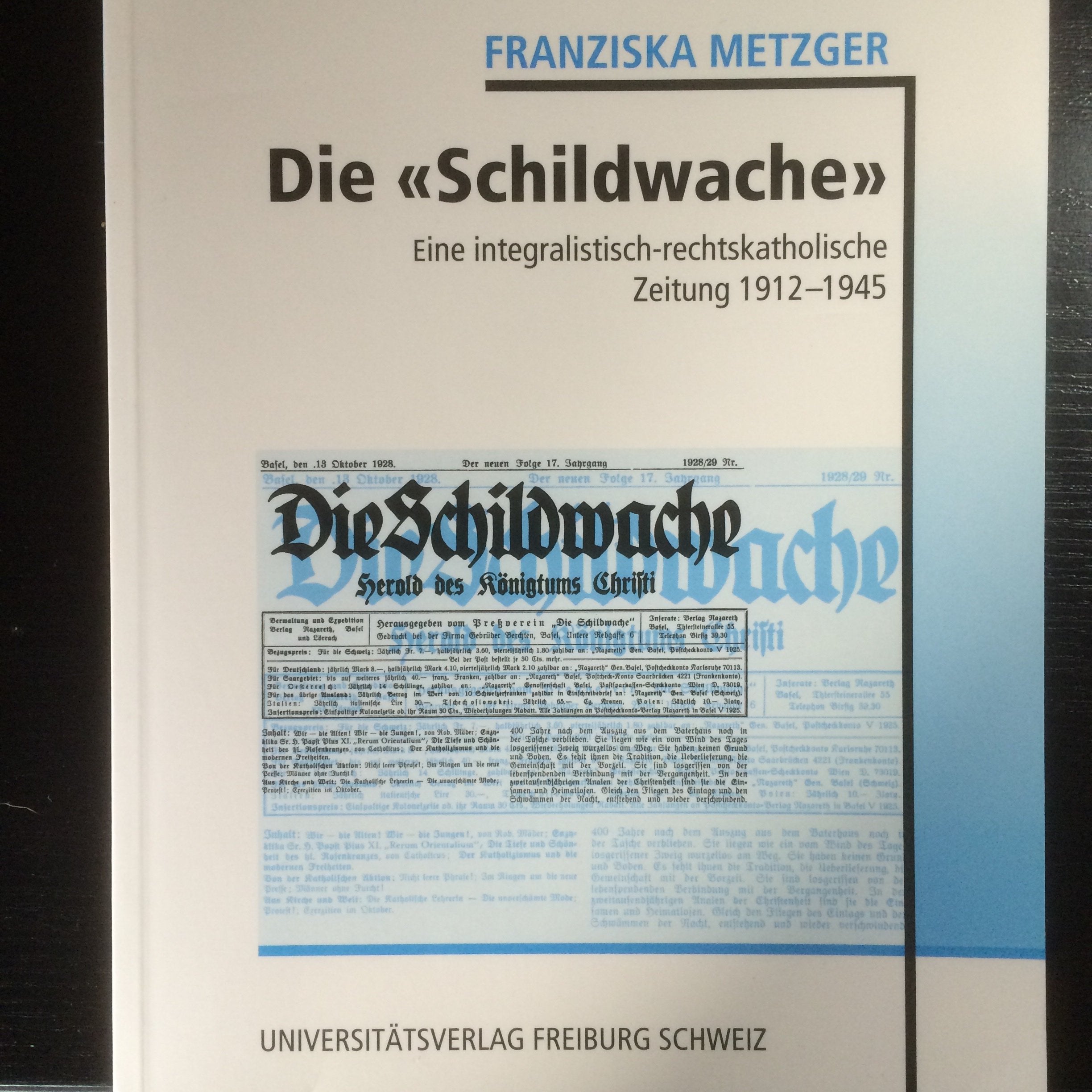 Die "Schildwache": Eine integralistisch-rechtskatholische Zeitung 1912-1945 (Religion - Politik - Gesellschaft in der Schweiz) Books