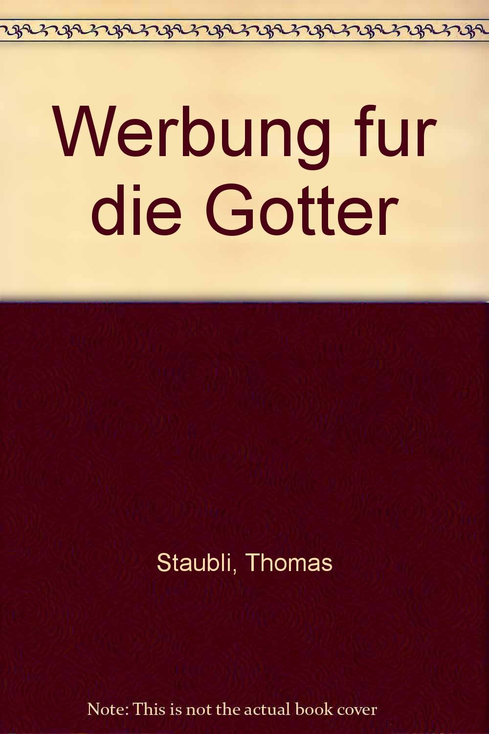 Werbung für die Götter: Heilsbringer aus 4000 Jahren. Projekt Bibel + Orient Museum. Katalog zur Ausstellung im Museum für Kommunikation, Bern 2003/4 und im Museum für Kommunikation, Frankfurt, 2004 Social Sciences