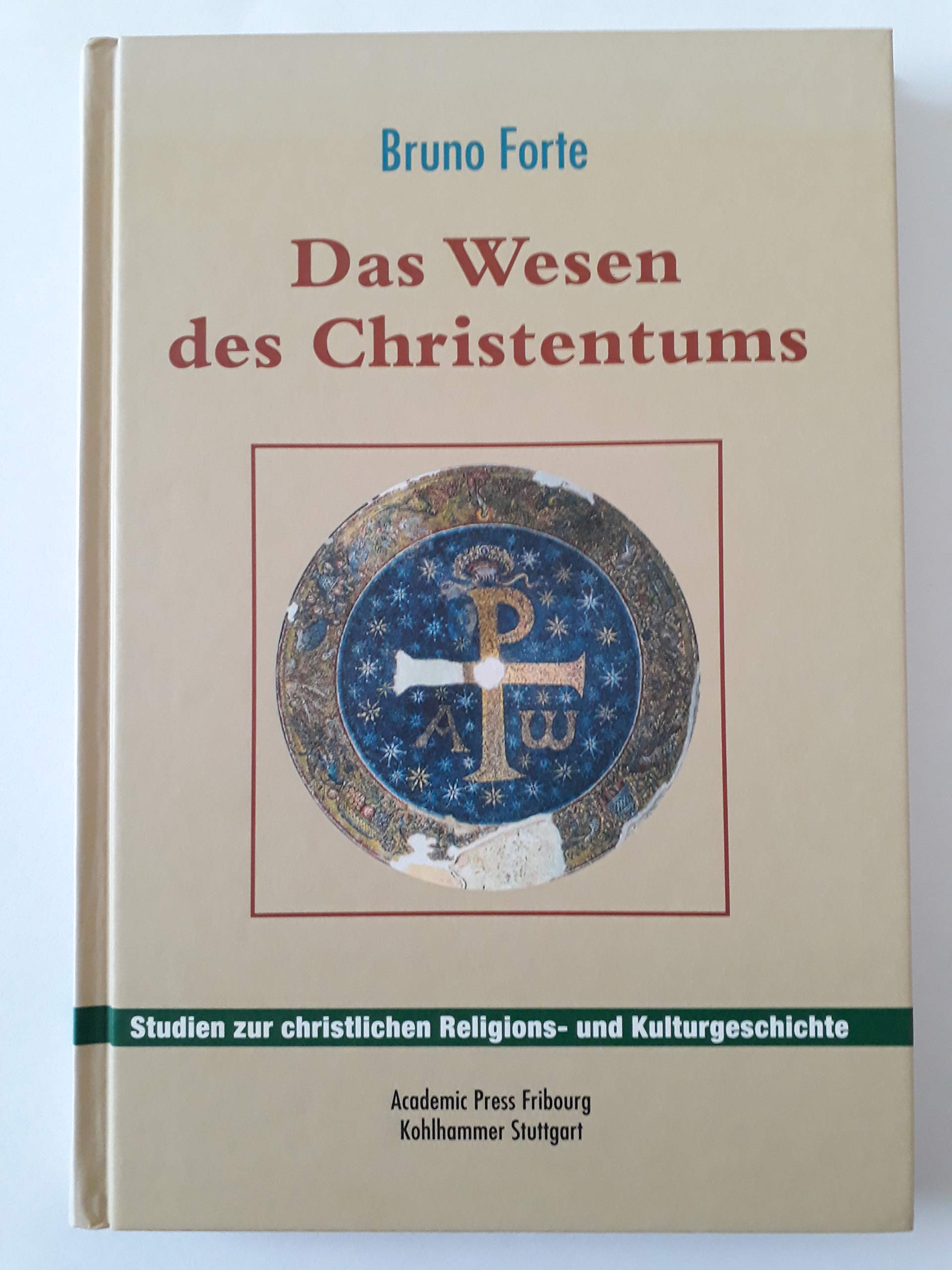 Das Wesen des Christentums (Studien zur christlichen Religions- und Kulturgeschichte) Religion & Esotericism