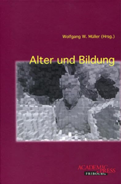 Alter und Bildung: 30 Jahre Seniorenbildung in Luzern Books