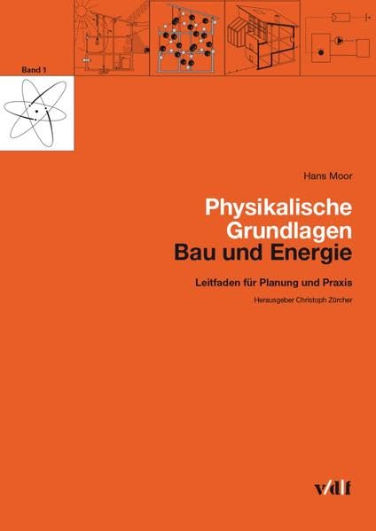 Physikalische Grundlagen: Leitfaden für Planung und Praxis Architecture