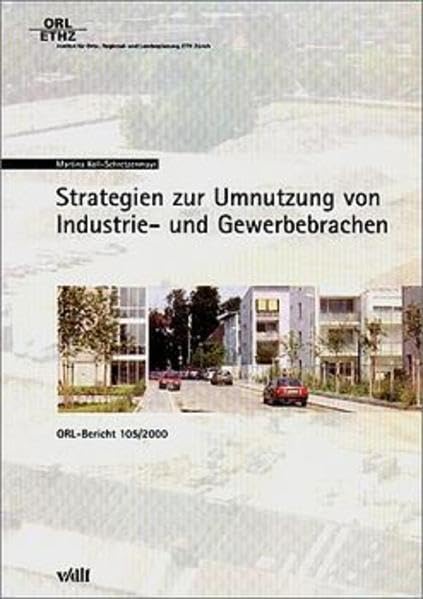 Strategien zur Umnutzung von Industrie- und Gewerbebrachen book