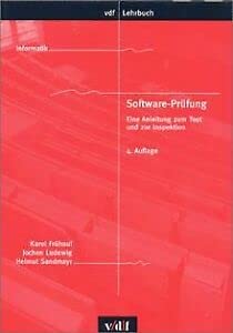 Software-Prüfung. Eine Anleitung zum Test und zur Inspektion. (vdf Lehrbuch) Politics & Society