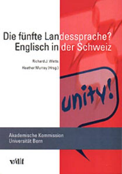Die fünfte Landessprache? Englisch in der Schweiz. (Forum für Universität und Gesellschaft, Universität Bern) Professional & Reference Books