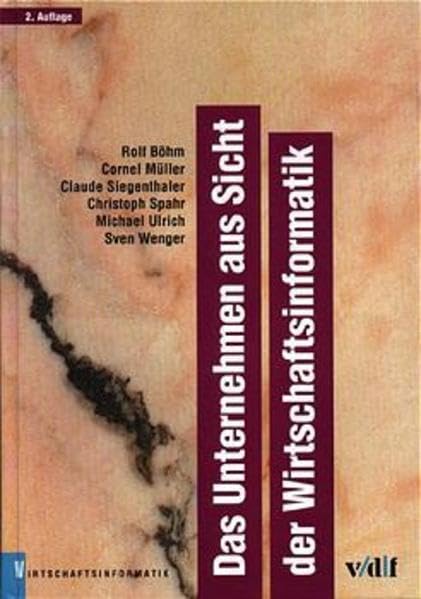 Das Unternehmen aus Sicht der Wirtschaftsinformatik (vdf Wirtschaftsinformatik) Law