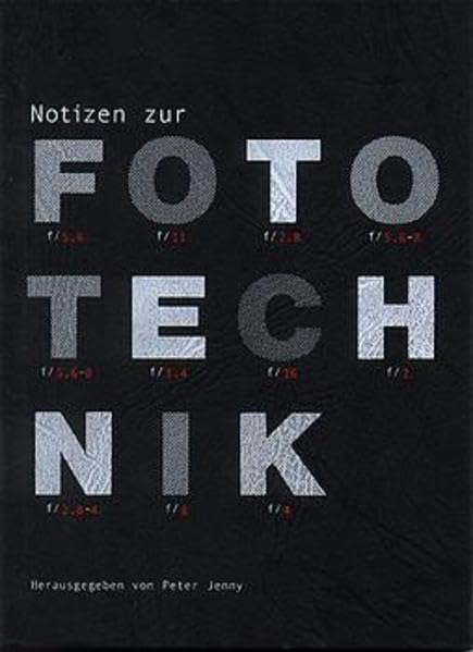 Notizen zur Fototechnik Photography