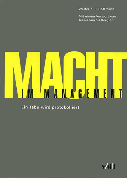 Macht im Management. Ein Tabu wird protokolliert Law