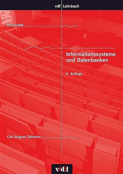 Informationssysteme und Datenbanken (vdf Lehrbuch) Computer Science