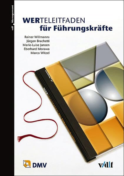 Werteleitfaden für Führungskräfte: Hrsg.: Dt. Manager-Verband Law