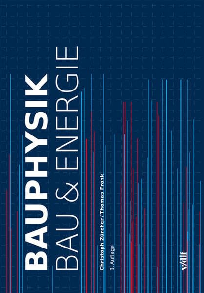 Bauphysik: Bau und Energie Business & Technology