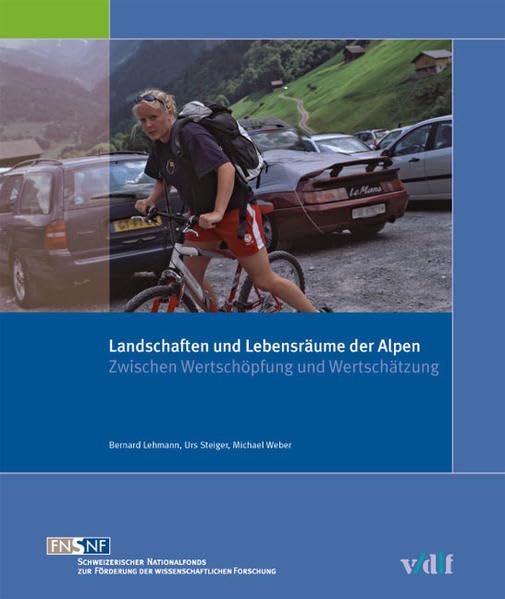 Landschaften und Lebensräume der Alpen: Zwischen Wertschöpfung und Wertschätzung (Nationales Forschungsprogramm) (Nationales Forschungsprogramm 48) Law