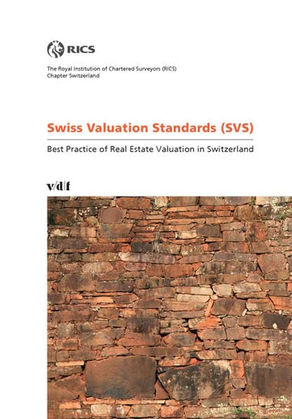 Swiss Valuation Standards: Best Practice of Real Estate Valuation in Switzerland Law