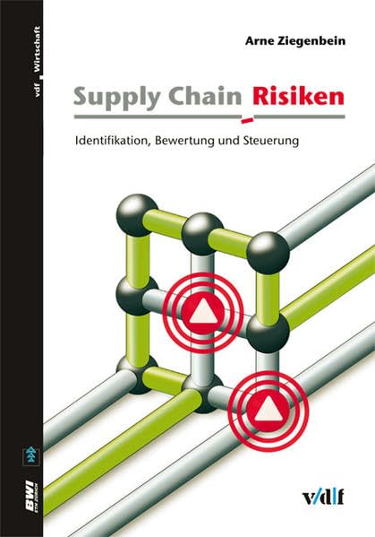 Supply Chain Risiken: Identifikation, Bewertung und Steuerung (Betriebswirtschaftliches Institut) Law