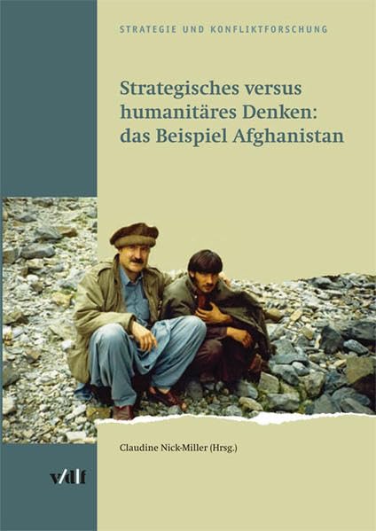 Strategisches versus humanitäres Denken: das Beispiel Afghanistan Film, Art & Culture