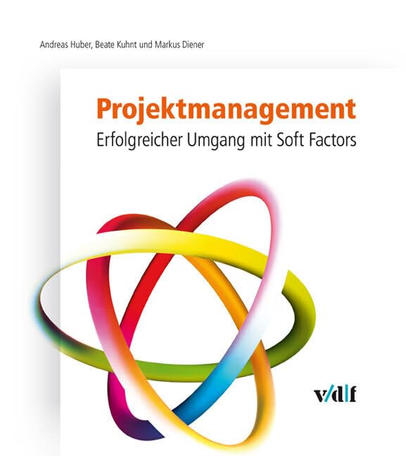 Projektmanagement: Erfolgreicher Umgang mit Soft Factors Law