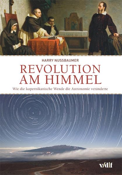 Revolution am Himmel: Wie die kopernikanische Wende die Astronomie veränderte Natural Sciences